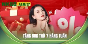 Tặng 88K thứ 7 hàng tuần